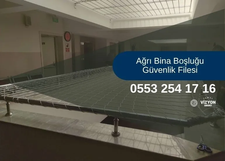 Ağrı Bina Boşluğu Güvenlik Filesi